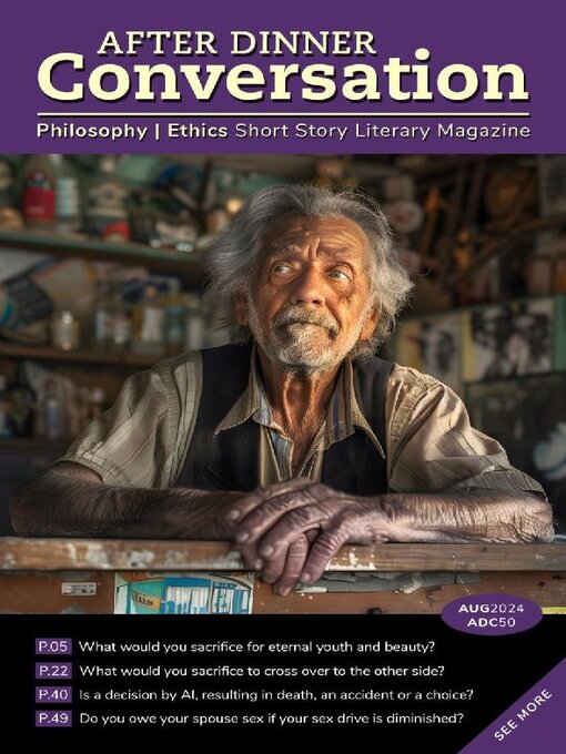 Title details for After Dinner Conversation: Philosophy | Ethics Short Story Magazine by After Dinner Conversation - Available